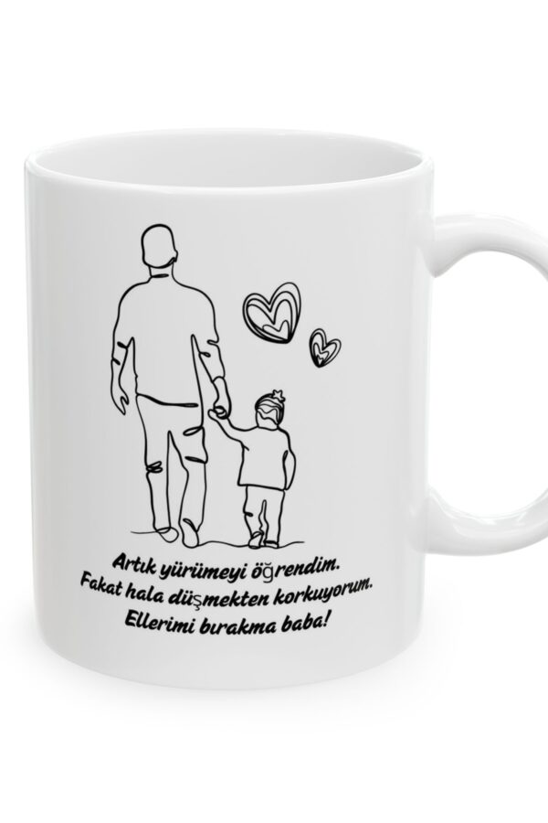 Elimi Bırakma Baba Babalar Günü – Doğum Günü Hediyesi – Hediye Porselen Kupa Bardak